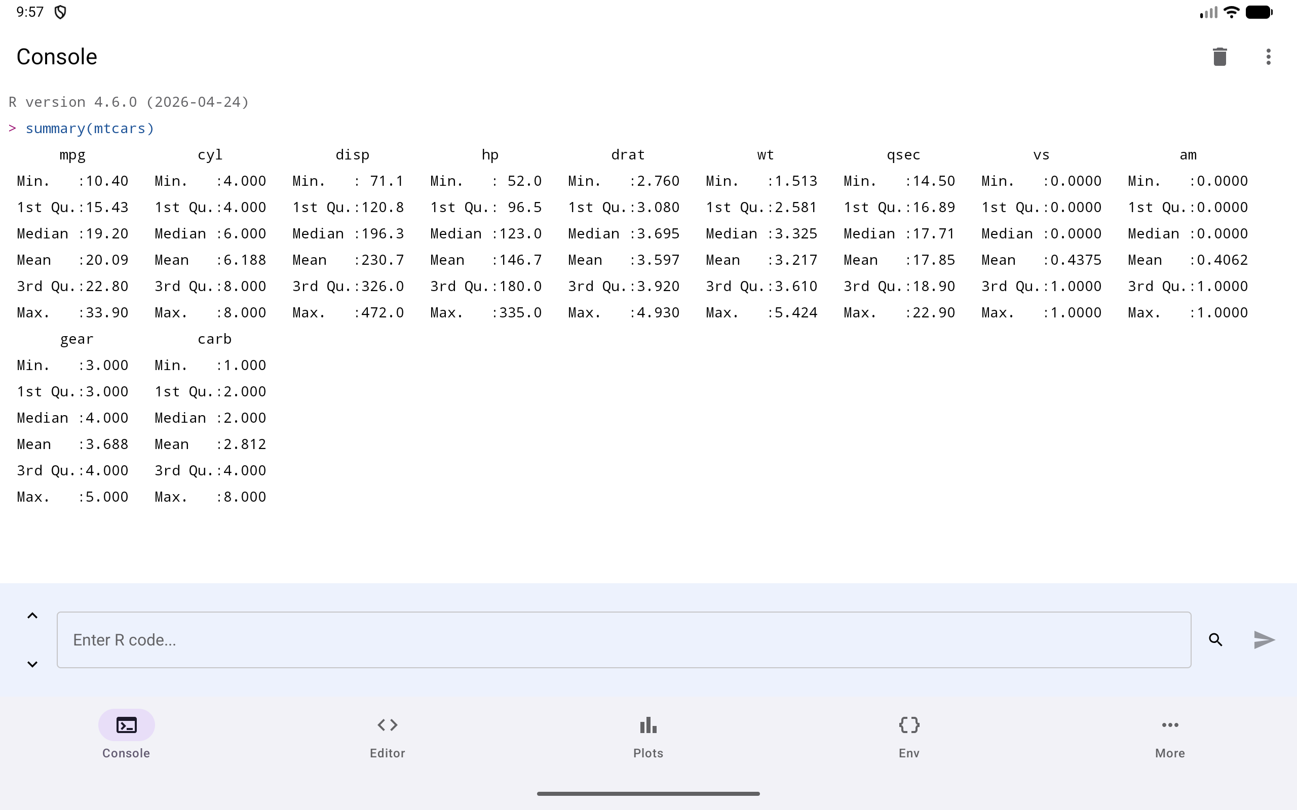 Console across a tablet held sideways, in the Tab Bar layout, after running summary(mtcars). The whole table fits on screen in two blocks: the first holds 9 of the 11 columns, from mpg to am, and the second only gear and carb