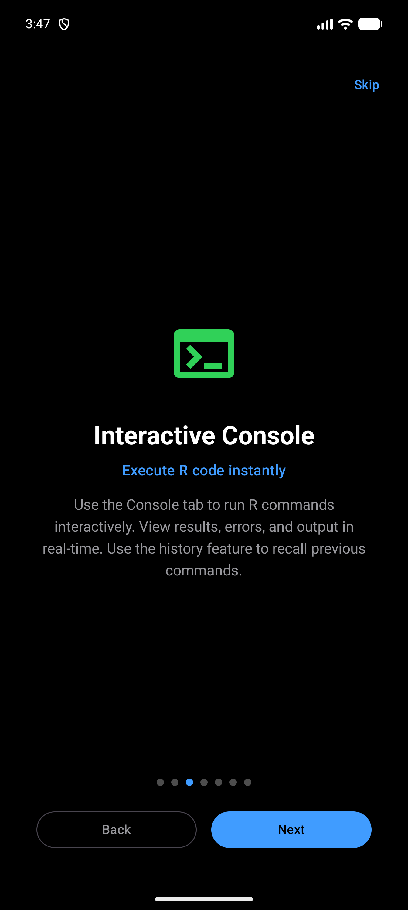 Page 3 of the welcome tour, Interactive Console: Execute R code instantly, with a short introduction to the Console tab, Skip at the top, and the third of seven page dots highlighted above Back and Next, in dark mode