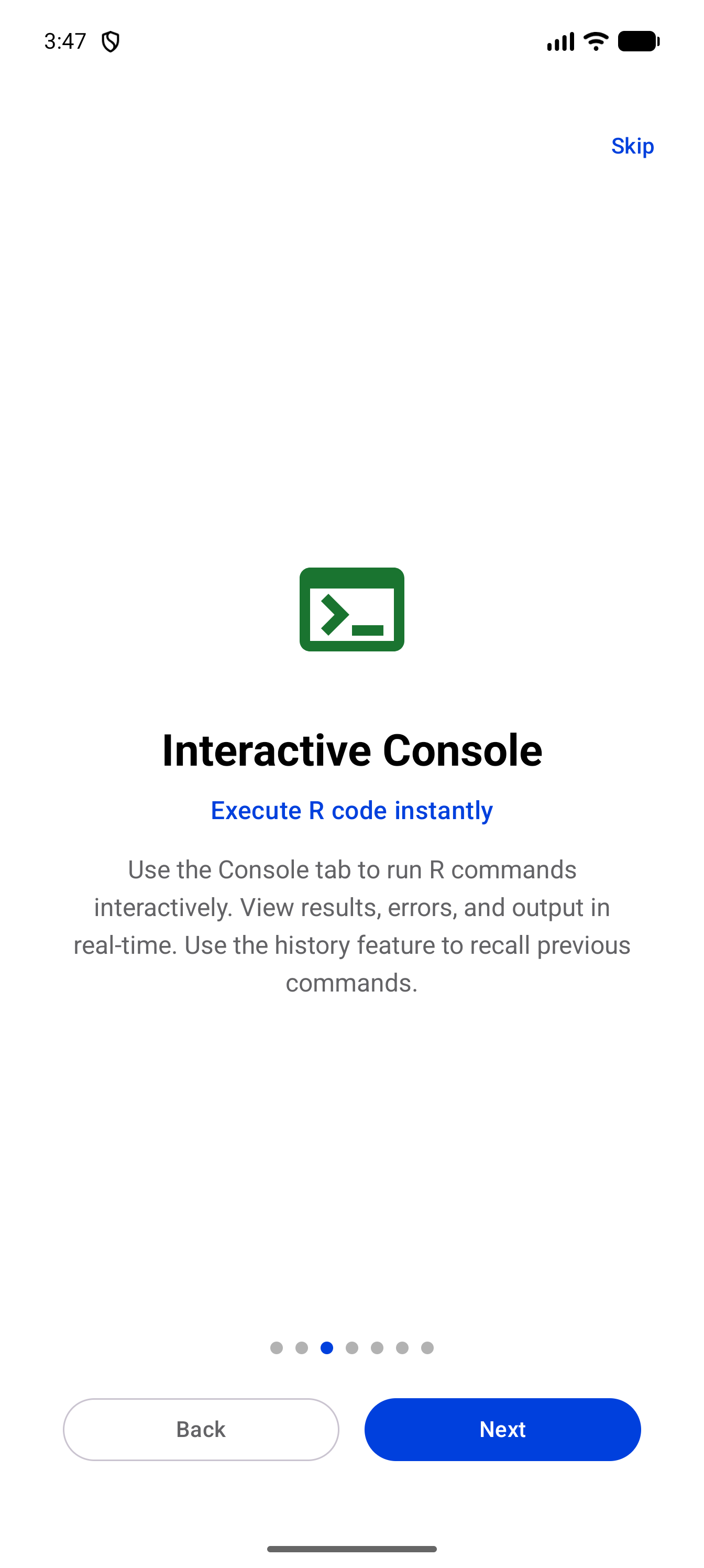 Page 3 of the welcome tour, Interactive Console: Execute R code instantly, with a short introduction to the Console tab, Skip at the top, and the third of seven page dots highlighted above Back and Next