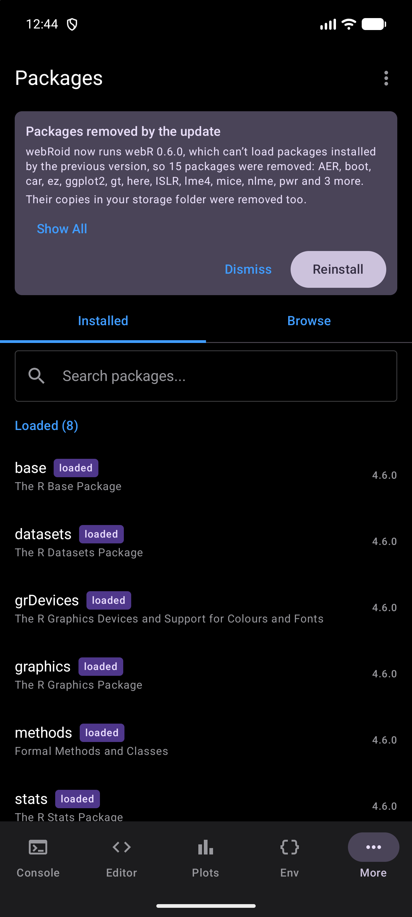 Packages screen with the Packages removed by the update notice above the Installed and Browse tabs, saying webR 0.6.0 can’t load the old packages so 15 were removed, naming twelve of them and 3 more, and that their copies in the storage folder were removed too, with Show All, Dismiss and Reinstall buttons, in dark mode
