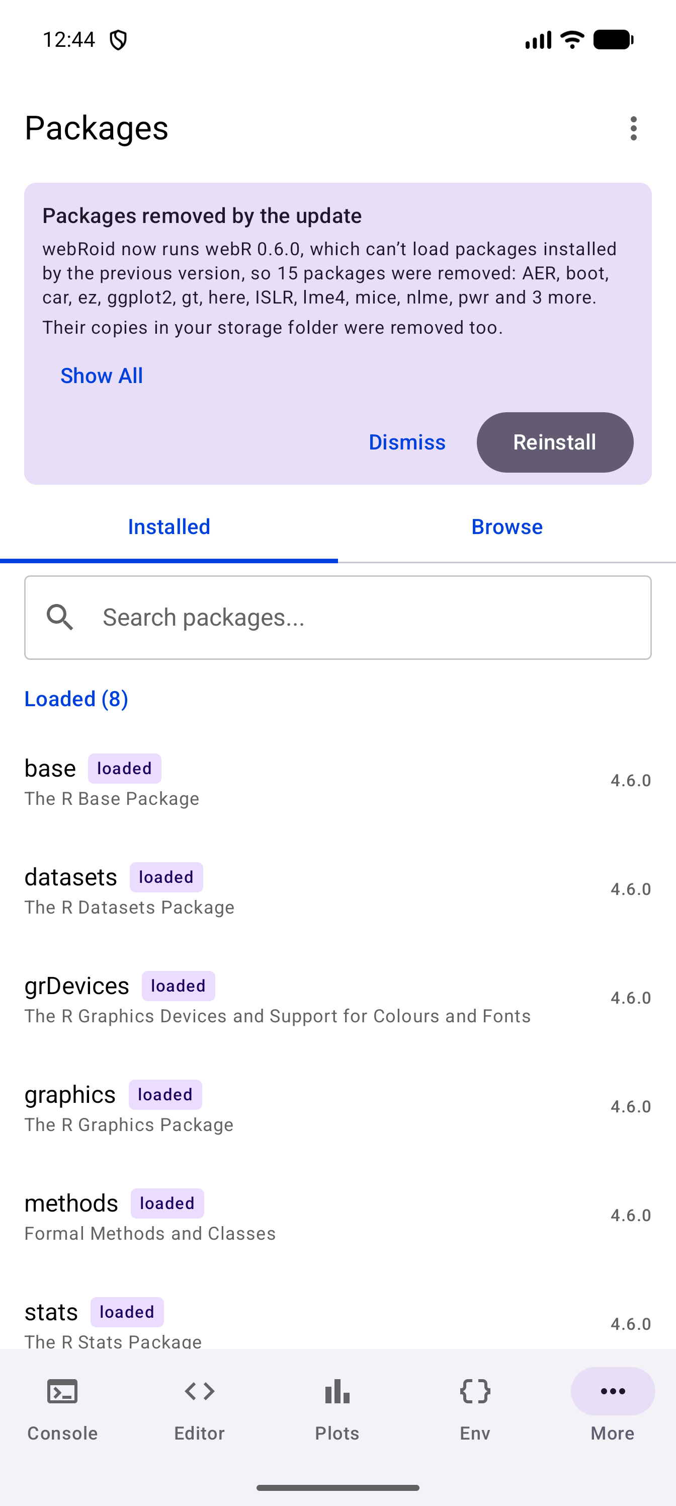 Packages screen with the Packages removed by the update notice above the Installed and Browse tabs, saying webR 0.6.0 can’t load the old packages so 15 were removed, naming twelve of them and 3 more, and that their copies in the storage folder were removed too, with Show All, Dismiss and Reinstall buttons