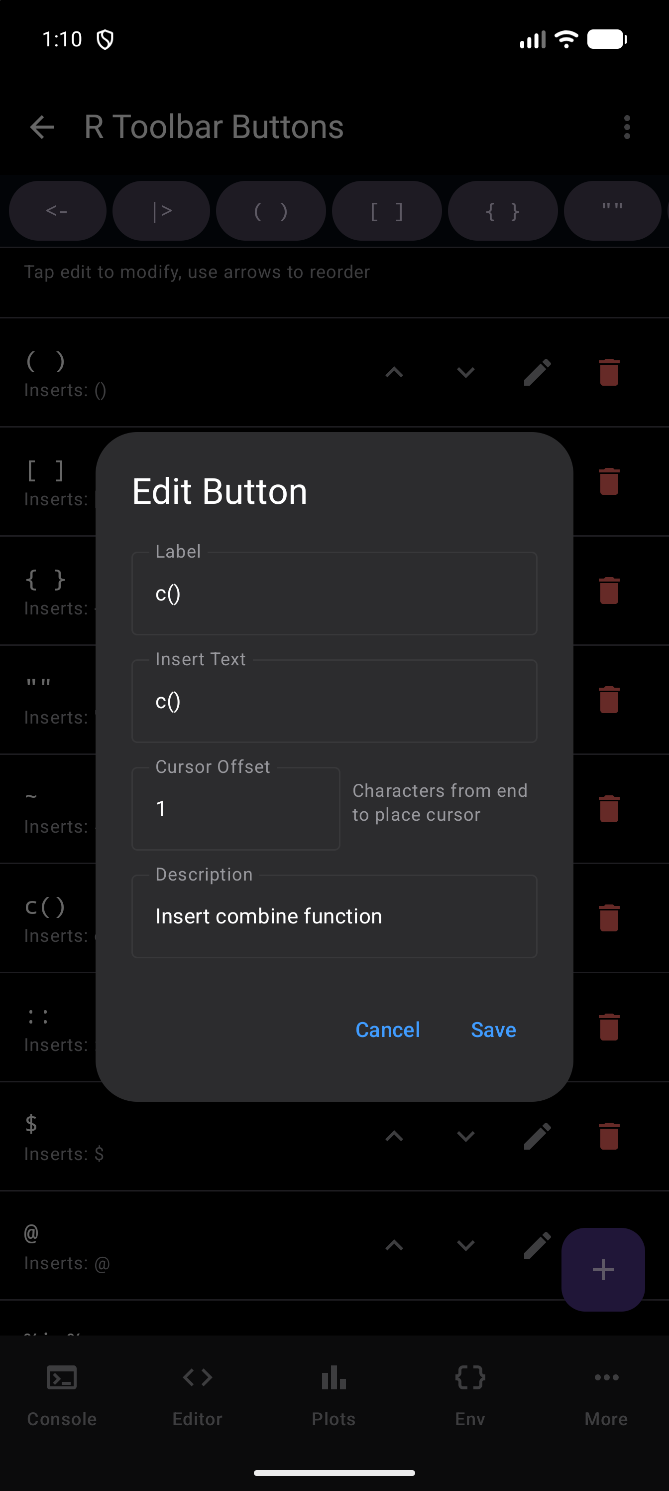Edit Button dialog for the c() toolbar button, with c() as its Label and Insert Text, a Cursor Offset of 1 with the hint Characters from end to place cursor, the Description Insert combine function, and Cancel and Save, in dark mode